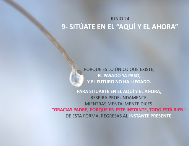 9- Sitúate en el aquí y el ahora